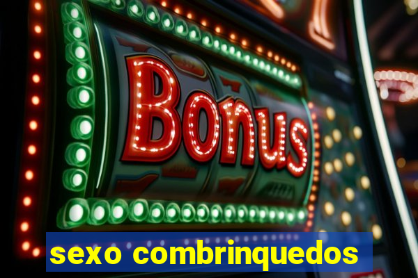 sexo combrinquedos